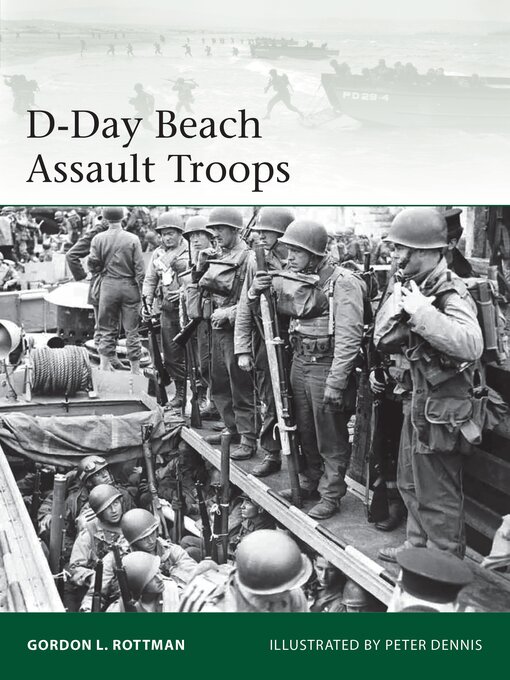 Title details for D-Day Beach Assault Troops by Gordon L. Rottman - Available